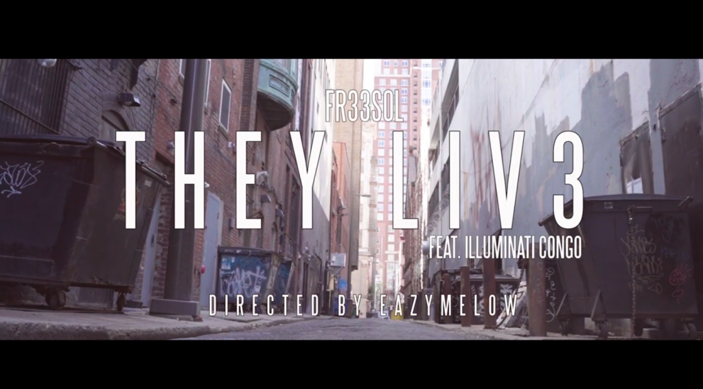 Music: “They Liv3” | Illuminati Congo & FR33SOL
